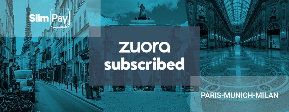 Retrouvez SlimPay à Zuora Subscribed 2019