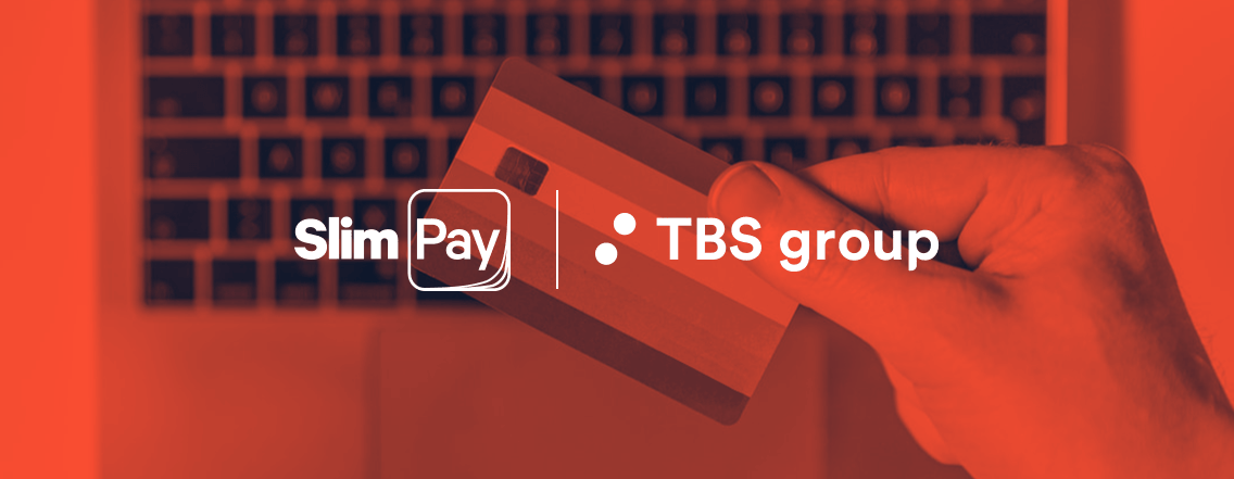 SlimPay Et TBS Group Proposent Désormais Le Paiement Par Carte Bancaire