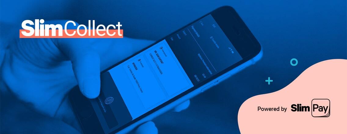 SlimPay launches SlimCollect, a new solution that allows consumers to instantly pay from their bank account